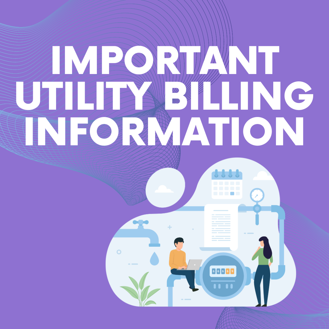 IMPORTANT UTILITY BILLING INFORMATION